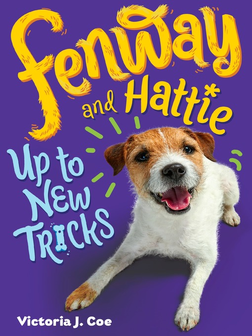 Title details for Fenway and Hattie Up to New Tricks by Victoria J. Coe - Available